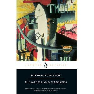 The Master and Margarita -- Mikhail Bulgakov